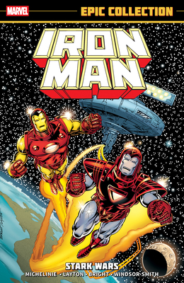 Iron Man Epic Collection: Stark Wars [New Printing] - Layton, Bob, and Michelinie, David, and Bright, Mark