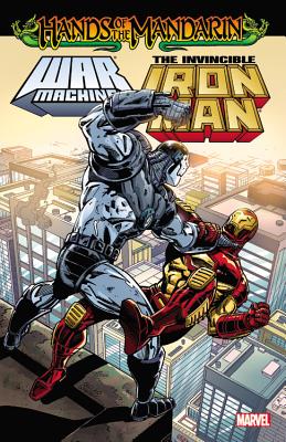Iron Man/War Machine: Hands of the Mandarin - Abnett, Dan, and Benson, Scott