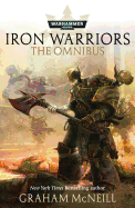 Iron Warriors Omnibus: Omnibus