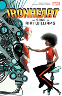 Ironheart: The Saga of Riri Williams