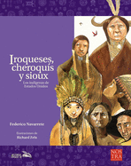 Iroqueses, Cheroquis y Sioux