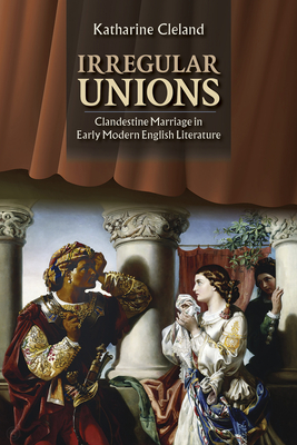 Irregular Unions - Cleland, Katharine