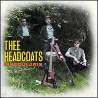Irregularis (The Great Hiatus) - Thee Headcoats