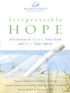 Irrepressible Hope: Devotions to Anchor Your Soul and Buoy Your Spirit