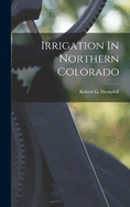 Irrigation In Northern Colorado
