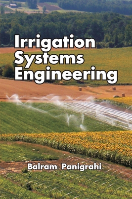 Irrigation Systems Engineering - Panigrahi, Balram