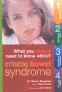 Irritable Bowel Syndrome: What You Really Need to Know
