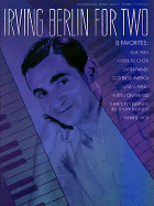 Irving Berlin for Two: Intermediate Piano Duet 1 Piano 4 Hands