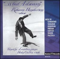 ...Is But a Dream - Helen Callus (viola); Rebecca Henderson (oboe); Timothy Lovelace (piano)