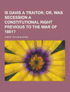 Is Davis a Traitor