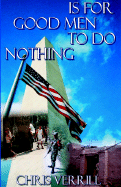Is for Good Men to Do Nothing