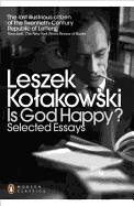 Is God Happy?: Selected Essays