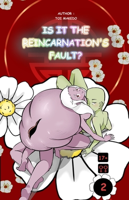 IS IT THE REINCARNATION'S FAULT ? (Volume 2) - Makedo, Toi