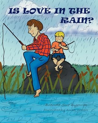 Is Love In The Rain? - Bynum, Brenda Sue