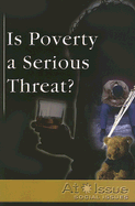 Is Poverty a Serious Threat?