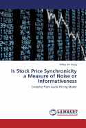 Is Stock Price Synchronicity a Measure of Noise or Informativeness