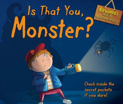 Is That You, Monster?: Check Inside the Secret Pockets If You Dare! - 