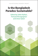 Is the Bangladesh Paradox Sustainable?: The Institutional Diagnostic Project