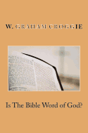Is the Bible Word of God?