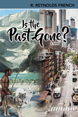 Is The Past Gone? - French, R Reynolds