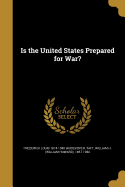 Is the United States Prepared for War?