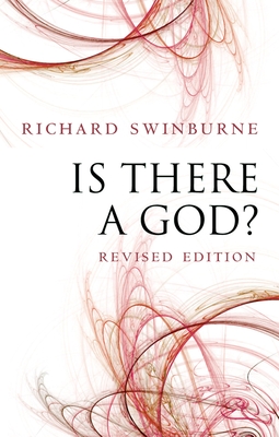 Is There a God? - Swinburne, Richard