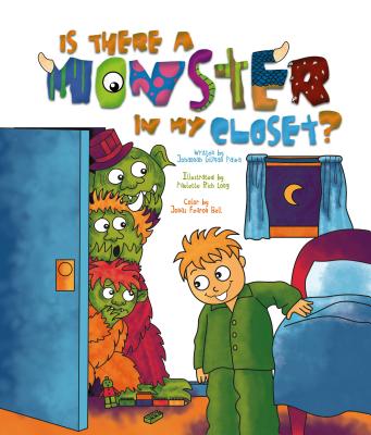 Is There a Monster in My Closet?: Read with Me - Paiva, Johannah Gilman, and Bell, Jonas Fearon (Designer), and Grey, James (Editor)