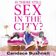 Is There Still Sex in the City?: And Just Like That... 25 Years of Sex and the City
