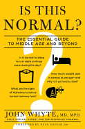 Is This Normal?: The Essential Guide to Middle Age and Beyond