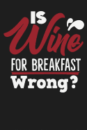 Is Wine for Breakfast Wrong?