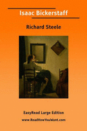 Isaac Bickerstaff - Steele, Richard