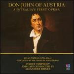 Isaac Nathan: Don John of Austria (Australia's First Opera)