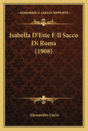 Isabella D'Este E Il Sacco Di Roma (1908)