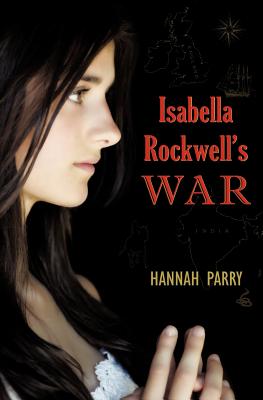 Isabella Rockwell's War - Parry, Hannah