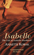 Isabelle: The Life of Isabelle Eberhardt