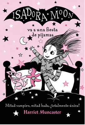 Isadora Moon Va A una Fiesta de Pijamas - Muncaster, Harriet