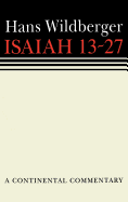 Isaiah 13-27: Continental Commentaries