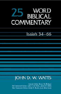 Isaiah 34-66 - Watts, John, and Thomas Nelson Publishers