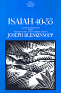 Isaiah 40-55: A New Translation with Introduction and Commentary