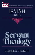 Isaiah 40-55: Servant Theology