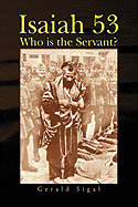 Isaiah 53: Who Is the Servant?
