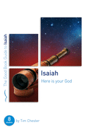 Isaiah: Here Is Your God: Eight Studies for Individuals or Groups