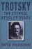 Trotsky: the Eternal Revolutionary