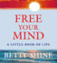 Free Your Mind: a Little Book of Life