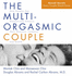 The Multi-Orgasmic Couple