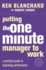Putting the One Minute Manager to Work (the One Minute Manager)