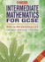 Mathematics for Gcse-Intermediate Mathematics for Gcse