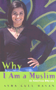 Why I Am a Muslim: an American Odyssey