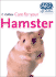 Care for Your Hamster (Rspca Pet Guide)