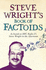 Steve Wright's Book of Factoids